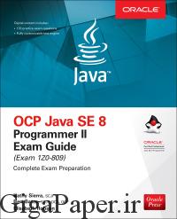  دانلود کتاب OCP Java SE 8 Programmer II Exam Guide (Exam 1Z0-809) 7th Edition خرید ایبوک راهنمای آزمون برنامه نویسی جاوا دریافت PDF شابک 1260117383